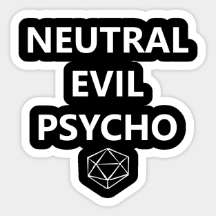 DnD Neutral Evil Psycho - White Sticker